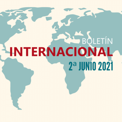 Ilustración con el mapamundi y el texto: "boletín internacional - 2ª junio 2021"