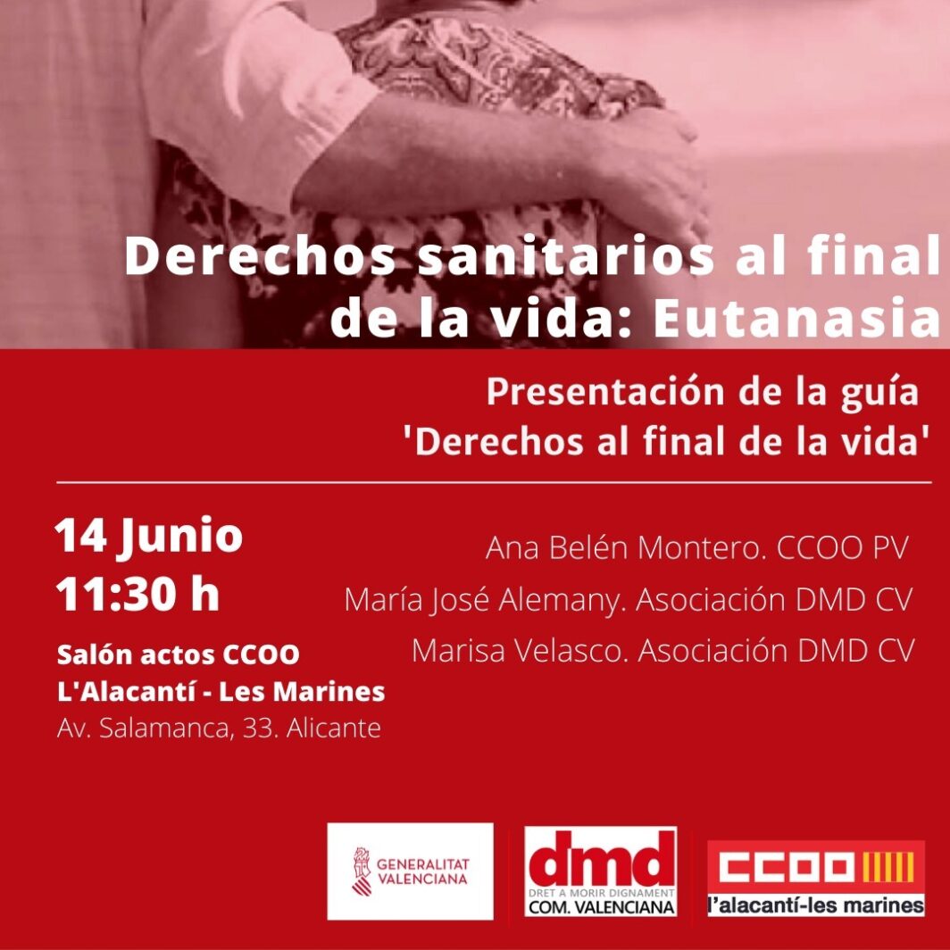 Derechos al final de la vida. 14 de junio, 11.30 horas, Alicante